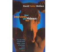 Brief Interviews With Hideous Men