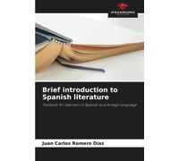 Brief introduction to Spanish literature: Textbook for learners of Spanish as a foreign language