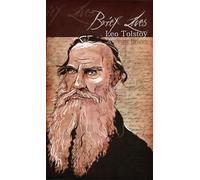 Brief Lives: Leo Tolstoy