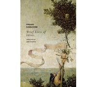 Brief Lives of Idiots