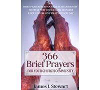 Brief Prayers for Your Church Community: 366 Brief Prayers for Your Church Community, Enough for One Prayer Each Day