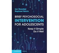 Brief Psychosocial Intervention for Adolescents – Keep it Simple; Do it Well