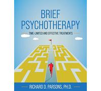 Brief Psychotherapy: Time-Limited and Effective Treatments