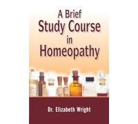 Brief Study Course in Homeopathy