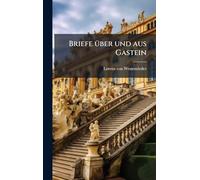 Briefe Ã1/4ber und aus Gastein