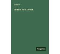 Briefe an einen Freund