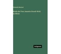 Briefe der Frau Jeanette Strauß-Wohl an Börne