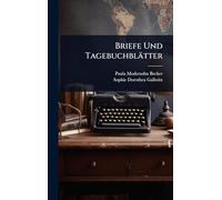 Briefe Und Tagebuchblätter