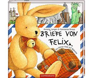 Briefe von Felix. Ein kleiner Hase auf Weltreise., Droop 9783815711002 New.