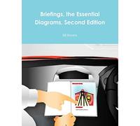 Briefings, the Essential Diagrams Second Edition