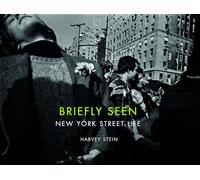 Briefly Seen: New York Street Life