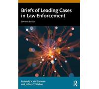 Briefs of Leading Cases in Law Enforcement