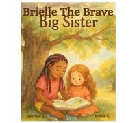 Brielle The Brave Big Sister