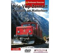 Brig-Visp-Zermatt: Krokodile am Matterhorn [Import allemand]