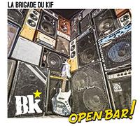 Brigade du Kif, la - Open Bar!