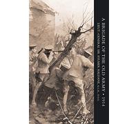 BRIGADE OF THE OLD ARMY 1914
