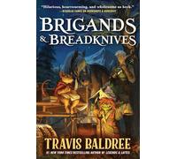 Brigands & Breadknives (Legends & Lattes)