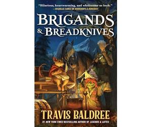 Brigands & Breadknives (Legends & Lattes)