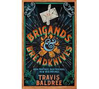 Brigands & Breadknives: The Instant Sunday Times bestseller: A cosy, heartfelt adventure about old friends and new beginnings (Legends & Lattes, 3)