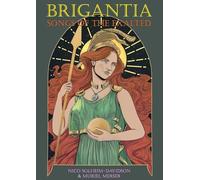 Brigantia: Songs of the Exalted: Hymns to Brigantia, the Celtic Minerva of Iron-Age Britain