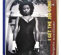 Brigette McWilliams - I Get The Job Done