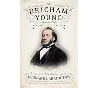 Brigham Young: American Moses