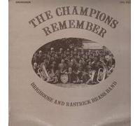 Brighouse and Rastrick Band - Champions Remember