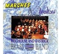 Brighouse & Rastrick Band - Marches and Waltzes