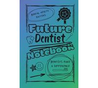 Bright and Colorful Future Dentist Lined Notebook (Purple/Green/Black): A great gift for friends, family, and loved ones who are training to become the dentists of tomorrow