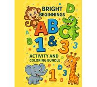 Bright Beginnings coloring educational bundle: ABC And 123 Coloring Activity Books - Two Fun Learning Books in One (Happy paws coloring books)