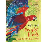 Bright Birds: An exquisite illustrated gift book for bird lovers of all ages