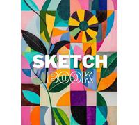 Bright Colors Sketch Book: Softcover 8.5x11 Inch 120 Sheet Sketch Pad for Drawing, for Adults & Teens, Art Class Students