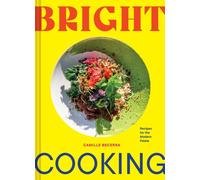 BRIGHT COOKING by BECERRA, CAMILLE Hardback Self Help Business