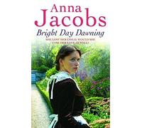 Bright Day Dawning by Anna Jacobs (2007-01-11)
