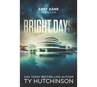 Bright Days: DarkBright Trilogy Book 2 (Abby Kane FBI Thriller)
