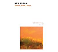 Ada Limon – Bright Dead Things – Corsair