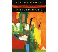 Bright Earth - Art & the Invention of Color