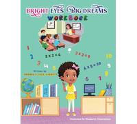 Bright Eyes Big Dreams: Workbook