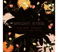Bright Eyes : Noise Floor: Rarities 1998-2005 CD (2023) NEW Amazing Value