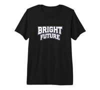 Bright Future Premium T-Shirt