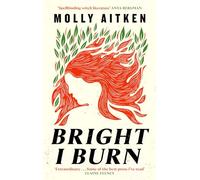 Bright I Burn