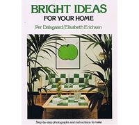 Bright Ideas For Your Home