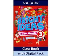 Bright Ideas: Level 3: Class Book with Digital Pack: Print Student Book and 2 years' access to Class Book e-book, Activity Book e-book, Online Practice and Student Resources.