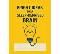 Bright Ideas on a Sleep-Deprived Brain: Funny & Creative Graph Paper Notebook | 8.5x11 | 80 Pages | For Last-Minute Brilliance and Late-Night Chaos