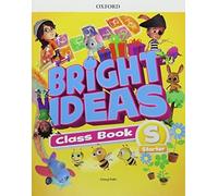 Bright Ideas: Starter: Course Book: Inspire curiosity, - Paperback / softback N