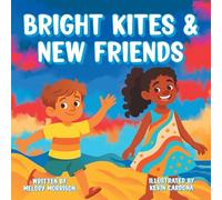 Bright Kites and New Friends