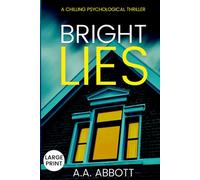 Bright Lies: A Chilling Psychological Thriller (Large Print)