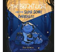 Bright Light and the Super Scary Darkness, The