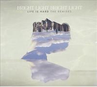 Bright Light Bright Light – Life Is Hard – The Remixes – MRi