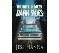 Bright Lights, Dark Skies